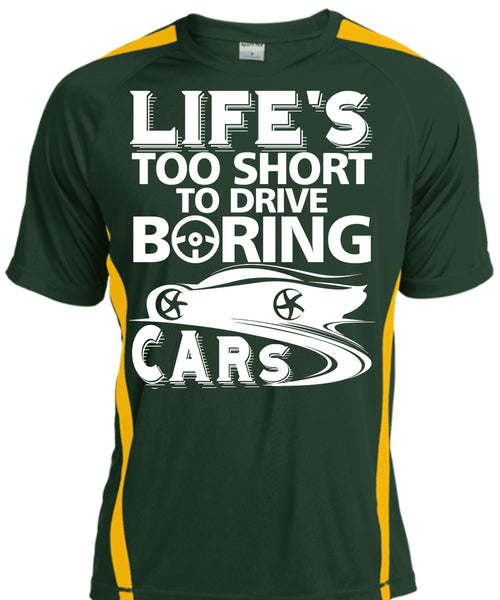 Life's Too Short To Drive Boring Cars T Shirt, Being A Driver T Shirt, Cool Shirt