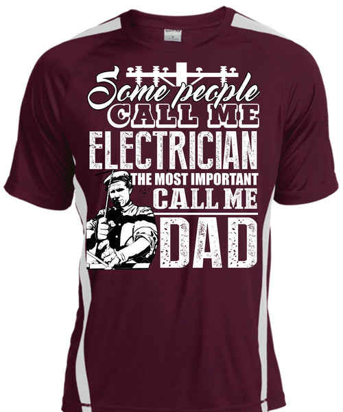 Some People Call Me Electrician T Shirt, Call Me Dad T Shirt, Cool Shirt