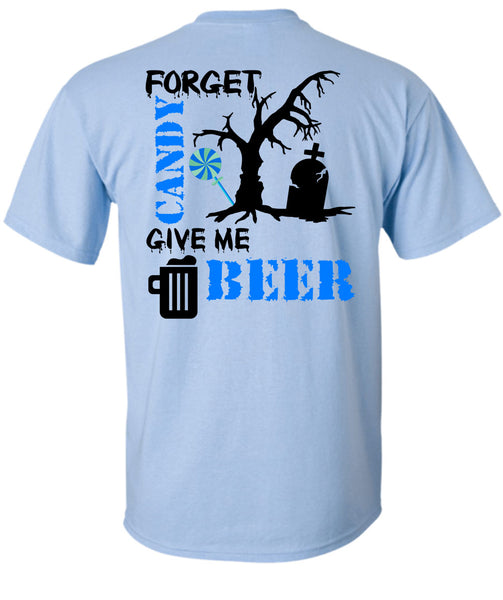 Forget Candy Give Me Beer T Shirt, Wait For Halloween T Shirt