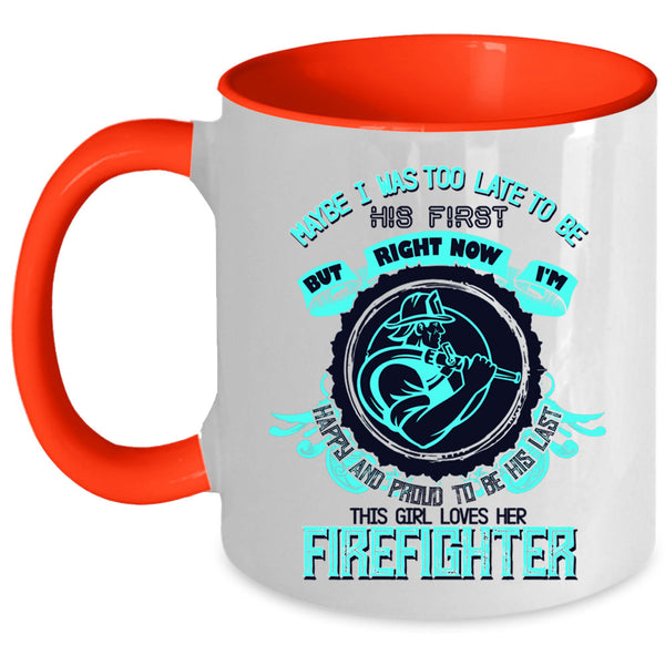 Cute Firefighter Coffee Mug, This Girl Loves Her Firefighter Accent Mug
