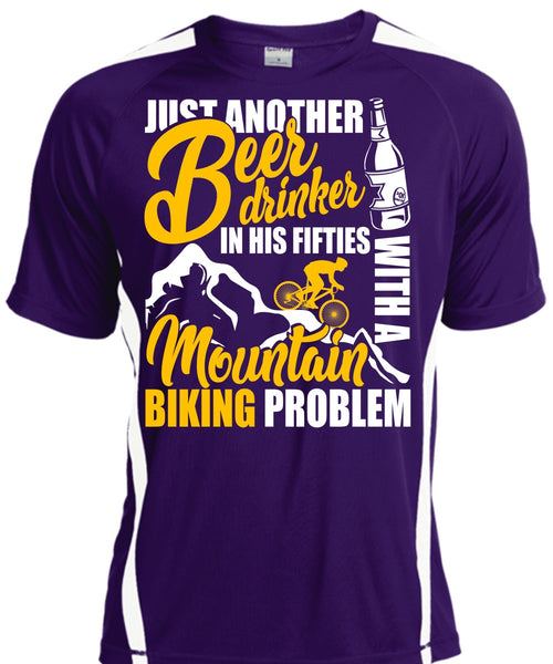 Mountain Biking Problem T Shirt, Beer Drinker T Shirt, Cool Shirt