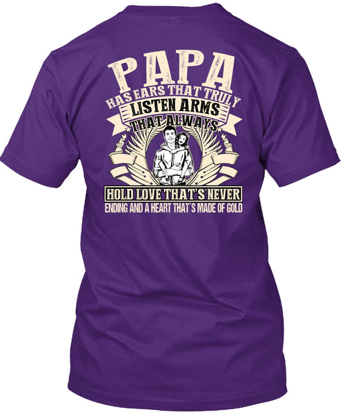 Papa Has Ears T Shirt, Made Of Gold T Shirt