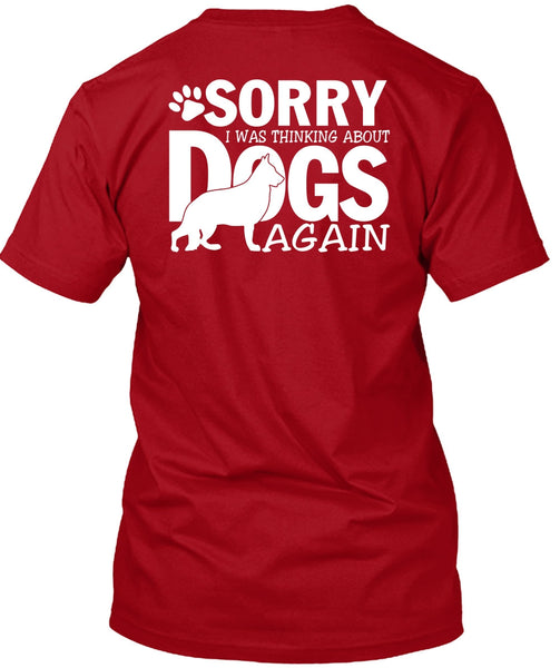 I Was Thinking About Dogs Again T Shirt, My Favorite T Shirt