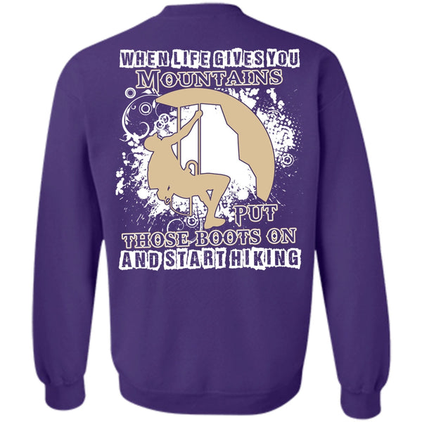 You Mountains Put Those Boots T Shirt, I Love Hiking Sweatshirt