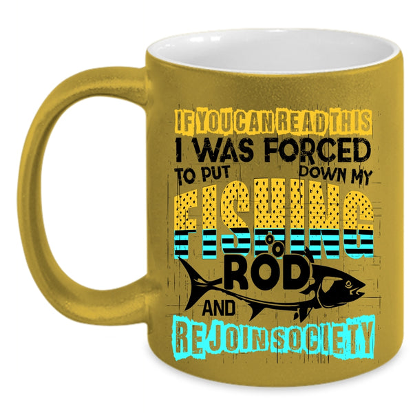 Outdoor Coffee Mug, My Fishing Rod And Rejoin Society Accent Mug