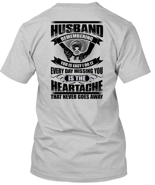 Husband Remembering T Shirt, I Love Husband T Shirt