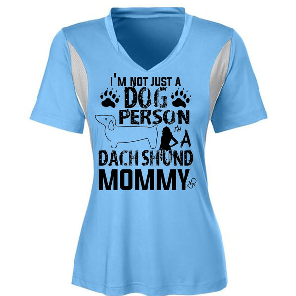 I'm Not Just A Dog Person T Shirt, I'm A Dachshund Mommy T Shirt, Pets T Shirt