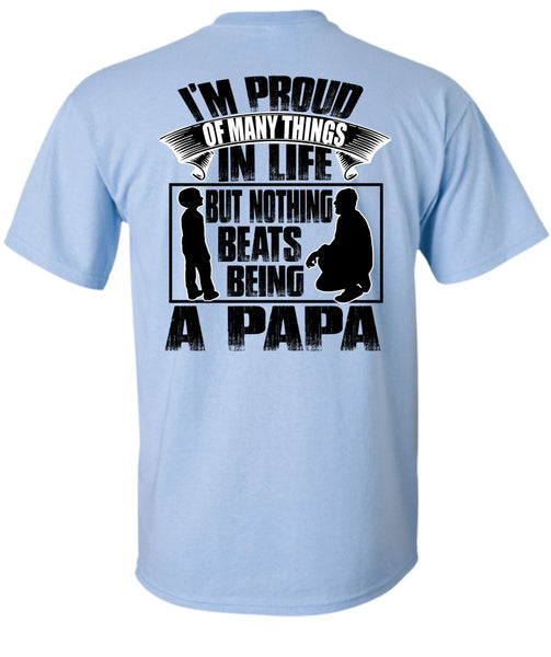 Nothing Beats Being A Papa T Shirt, I Love Papa T Shirt