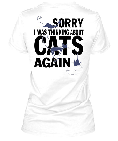I Was Thinking About Cats Again T Shirt, I Love My Cats T Shirt