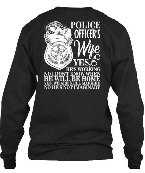 Police Officer's Wife T Shirt, He Will Be Home T Shirt