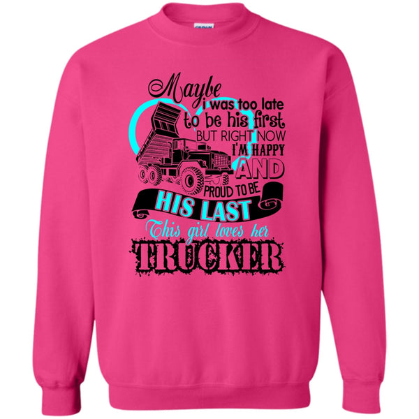 I Love my Trucker T Shirt, This Girls Loves Her Trucker Sweatshirt
