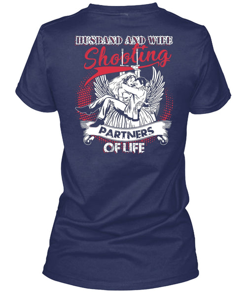 Husband And Wife Shooting Partners Of Life T Shirt, Being A Husband T Shirt
