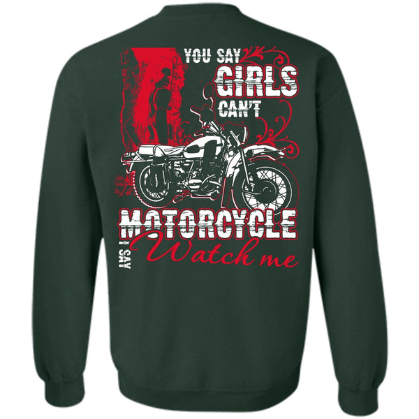 I Say Watch Me T Shirt, I Love Biking Sweatshirt