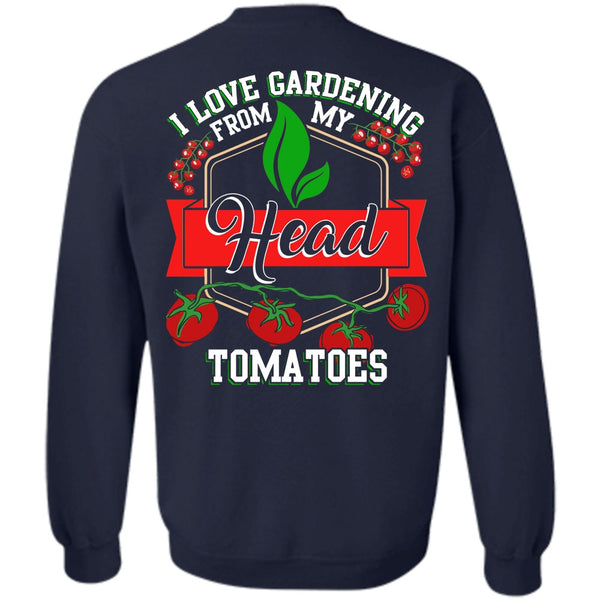Being A Gardening T Shirt, I Love Gardening Sweatshirt