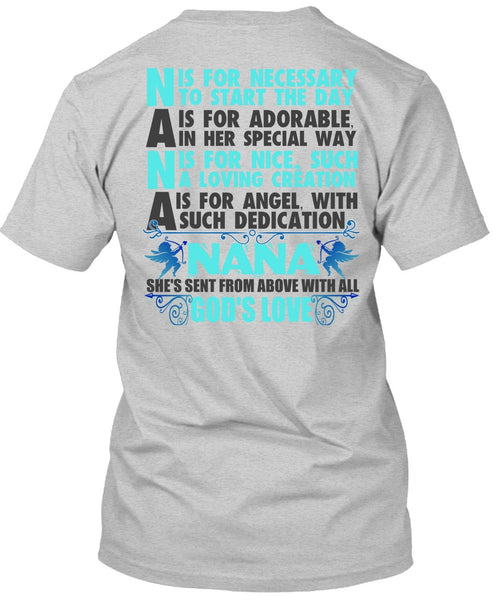 Nana Is For Necessary To Start The Day T Shirt, I Love Nana T Shirt