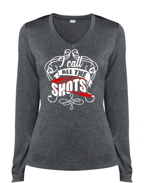 I Call All The Shots T Shirt, Being A Nurse T Shirt, Cool Shirt (Ladies LS Heather V-Neck)