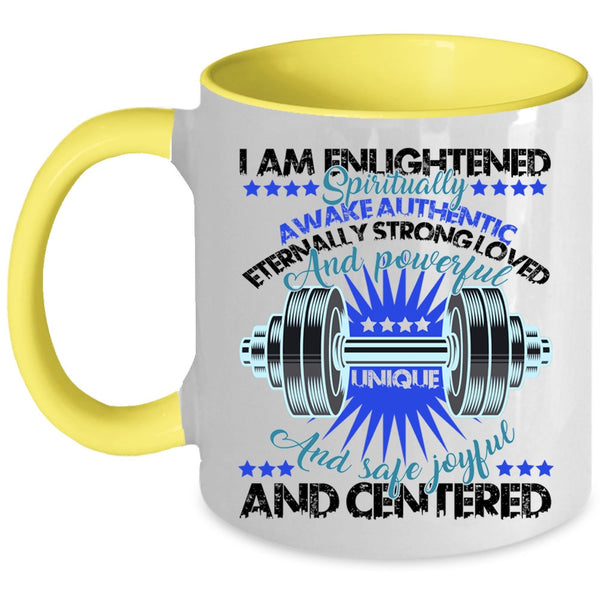 Cool Weightlifting  Coffee Mug, I Am Enlightened Accent Mug