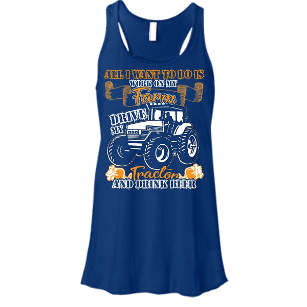 All I Want To Do Work On My Farm T Shirt, Drive My Tractor T Shirt, Cool T Shirt