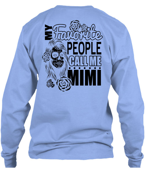 My Favorite People Call Me Mimi T Shirt, I Love Mom T Shirt