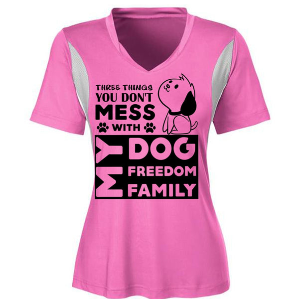 There Things You Don't Mess With My Dog Freedom Family T Shirt, Favorite T Shirt