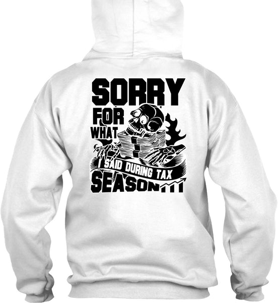 I Said During Tax Season T Shirt, I Love Accountant T Shirt