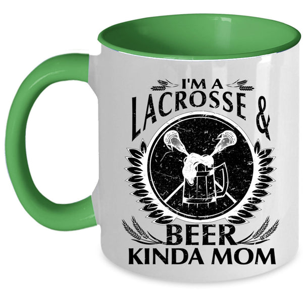 Cool Mom Coffee Mug, I'm A Lacrosse And Beer Kinda Mom Accent Mug