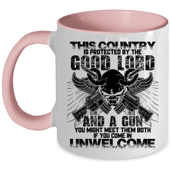 Funny Gunner Coffee Mug, This Country Is Protected By The Good Lord Accent Mug