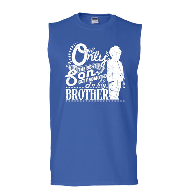 Only The Best Son T Shirt, Get Promted To Big Brother Tank Top (Men's Cotton Sleeveless)