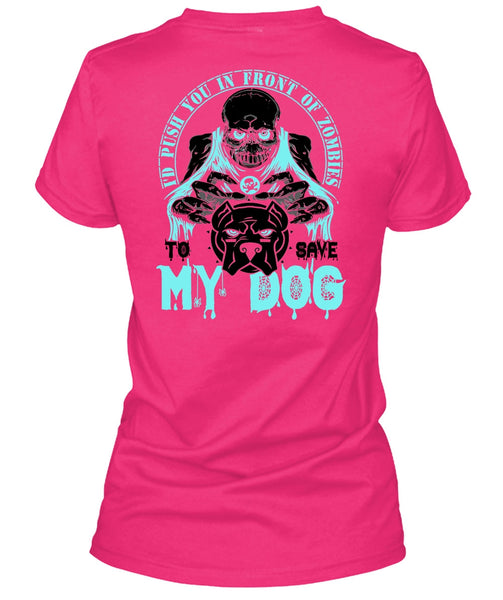 To Save My Dog T Shirt, I Love My Dog T Shirt