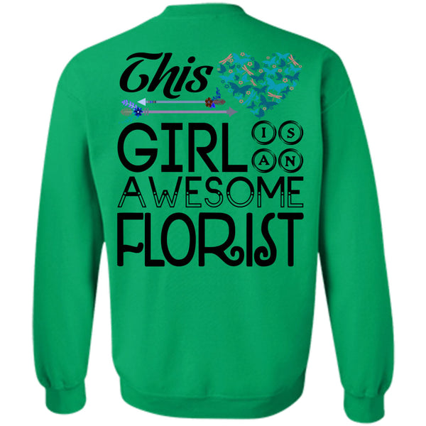 Being A Florist T Shirt, This Girl Is An Awesome Florist Sweatshirt