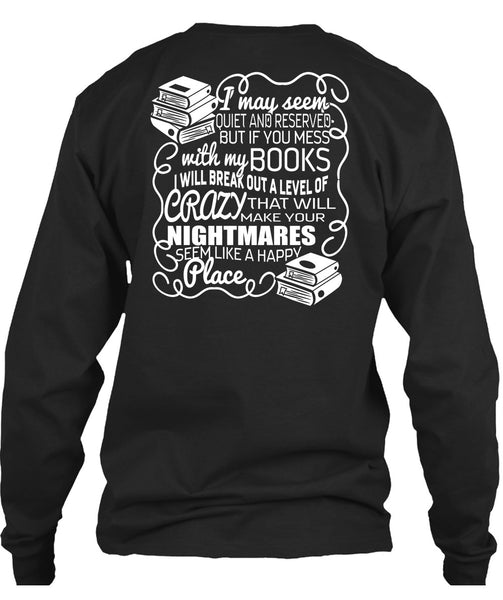 You Mess With My Book T Shirt, Make Your Nightmares T Shirt