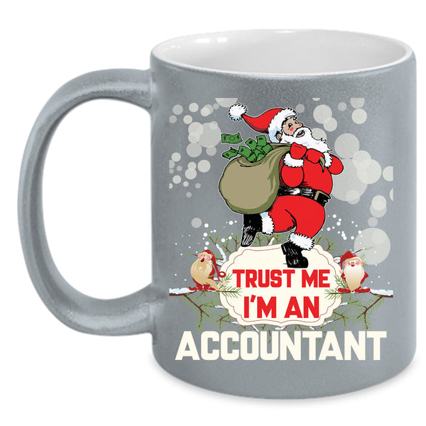 I'm An Accountant Coffee Mug, Funny Gift For Accountant Coffee Cup