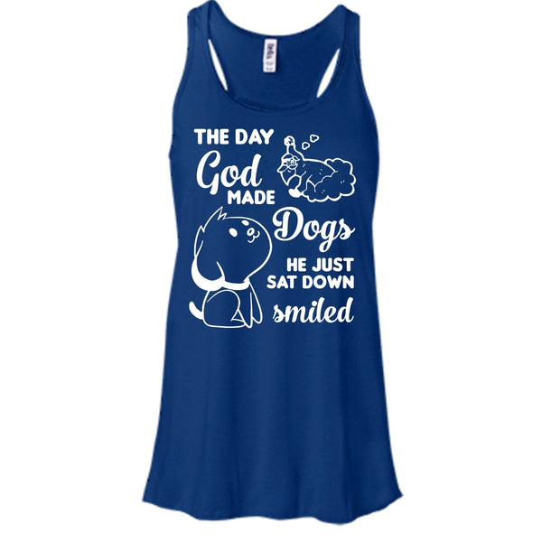The Day God Made Dogs Shirt, He Just Sat Down Smiled Shirt