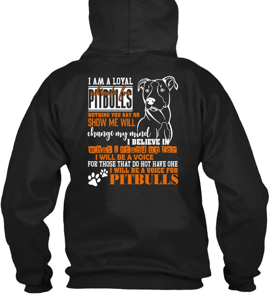 I Will Be A Voice For Pit Bulls T Shirt, Loyal Advocate For Pit Bulls T Shirt