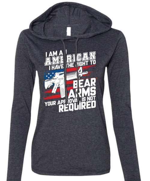 I Am An American T Shirt, Being A Veteran T Shirt (Anvil Ladies Ringspun Hooded)