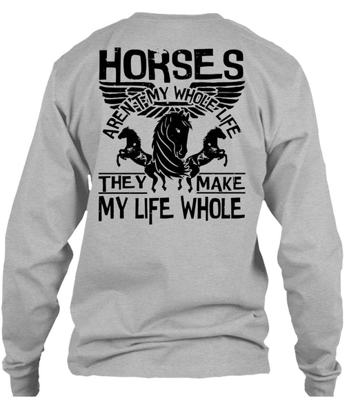 Horses Aren't My Whole Life T Shirt, I Love Equestrian T Shirt