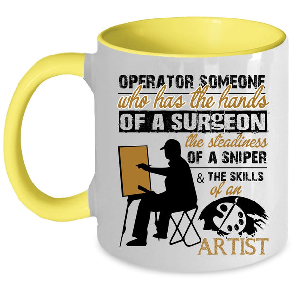 The Skills Of An Artist Coffee Mug, Operator Accent Mug