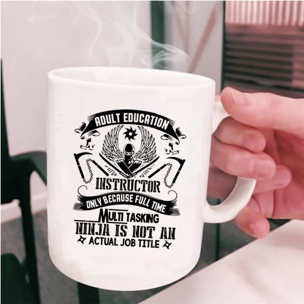 Cool Instructor Coffee Mug, Adult Education Instructor Cup
