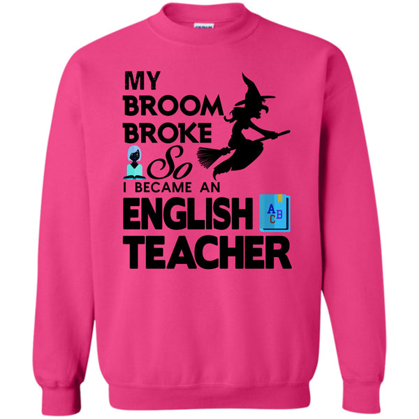 Happy Halloween Day T Shirt, My Broom Broke Sweatshirt