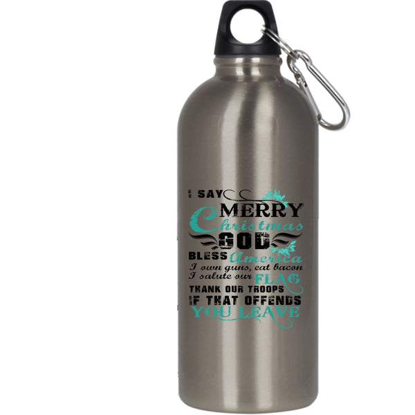 I Say Merry Christmas 20 oz Stainless Steel Bottle,Cute Gift For American Outdoor Sports Water Bottle