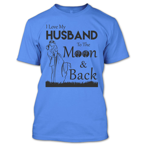 I Love Husband T Shirt, My Husband T Shirt