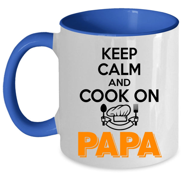 Papa Coffee Mug, Keep Calm And Cook On Accent Mug