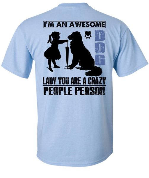 I'm An Awesome Dog Lady T Shirt, I Love My Dog T Shirt