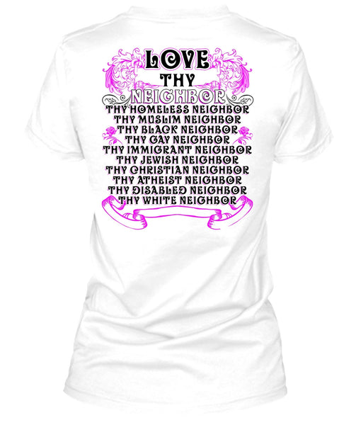 Love Thy Neighbor T Shirt, I Love Neighbor T Shirt