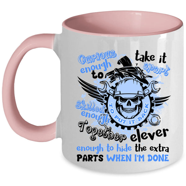 Mechanics Coffee Mug, Curious Enough To Take It Apart Accent Mug