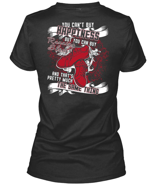 You Can Buy Running Shoes T Shirt, Being A Runner T Shirt