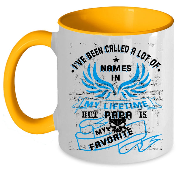 Papa Is My Favorite Coffee Mug, I've Been Called A Lot Of Name Accent Mug