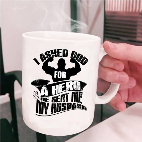 I Love My Husband Coffee Mug, God Sent Me My Husband Cup