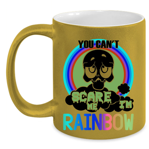 I'm Rainbow Coffee Mug, You Can't Scare Me Accent Mug