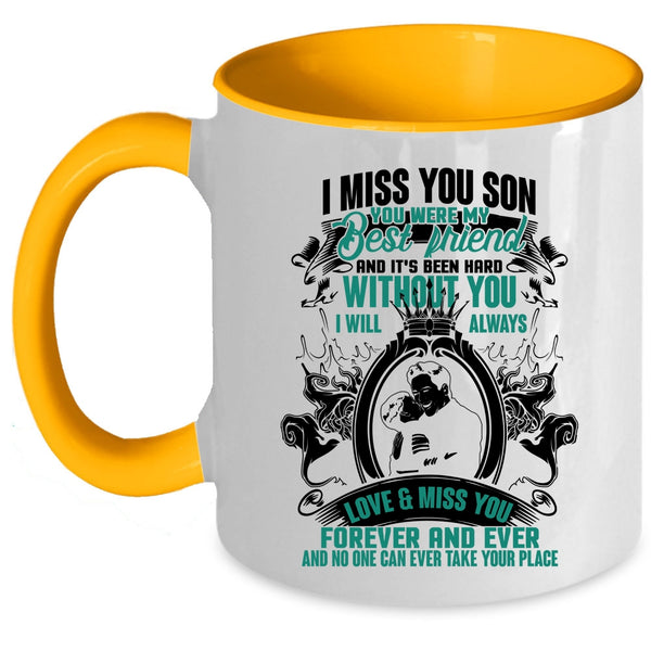 You Were My Best Friend Coffee Mug, I Miss You Son Accent Mug